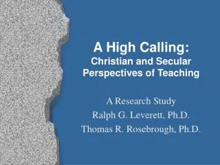 A High Calling: Christian and Secular Perspectives of Teaching