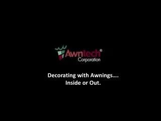 Retractable & Stationary Awnings by Awntech