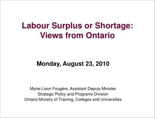 Labour Surplus or Shortage: Views from Ontario