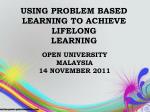 USING PROBLEM BASED LEARNING TO ACHIEVE LIFELONG LEARNING - slide 1