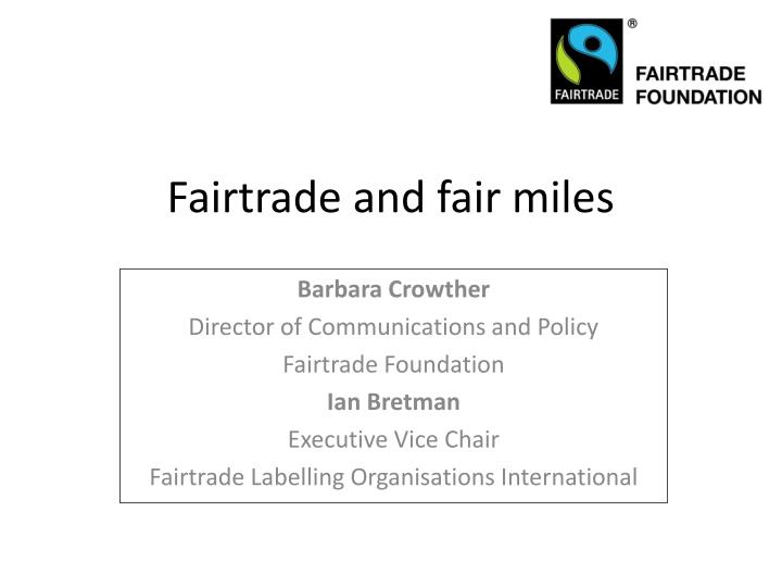 fairtrade and fair miles