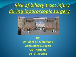 Risk of biliary tract injury during laparoscopic surgery