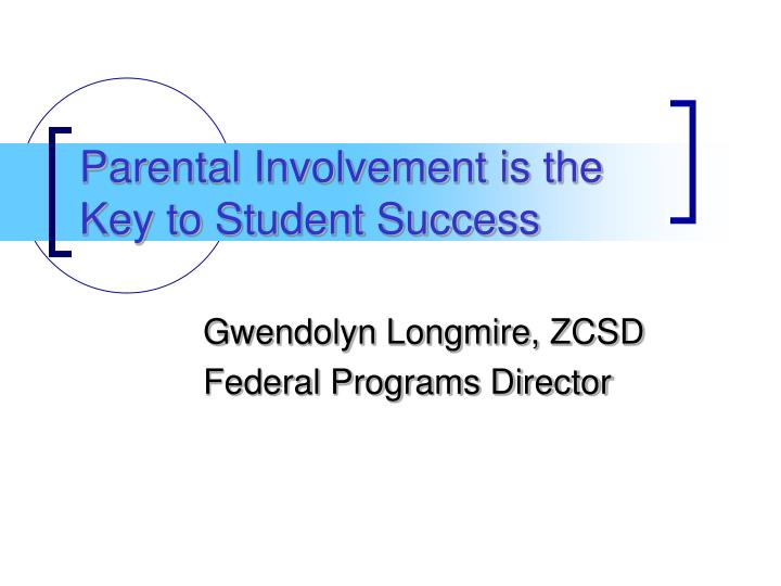 parental involvement is the key to student success