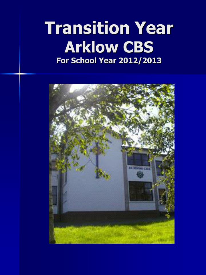transition year arklow cbs for school year 2012 2013