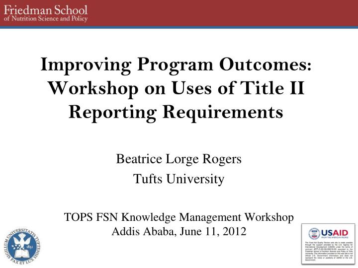 improving program outcomes workshop on uses of title ii reporting requirements