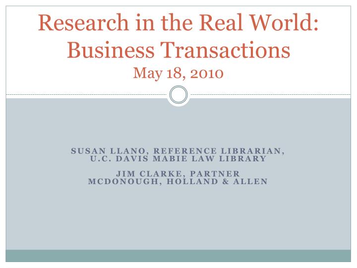 research in the real world business transactions may 18 2010