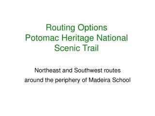 Routing Options Potomac Heritage National Scenic Trail