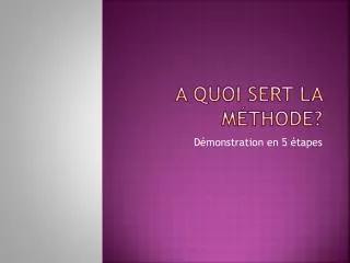 a quoi sert la m thode