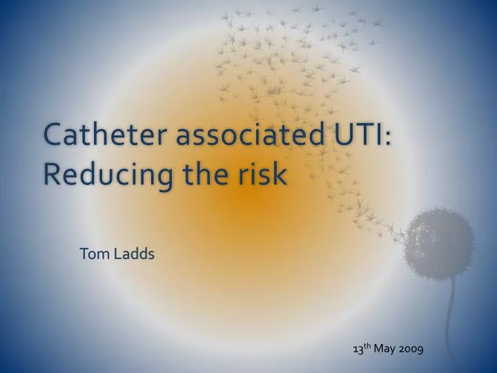 catheter associated uti reducing the risk