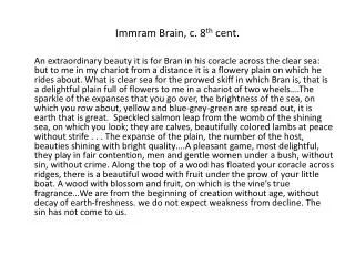 Immram Brain, c. 8 th cent.
