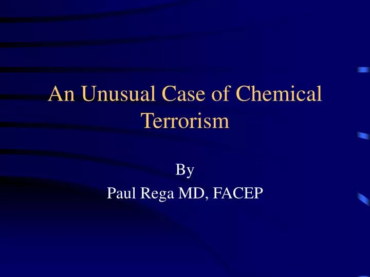 an unusual case of chemical terrorism