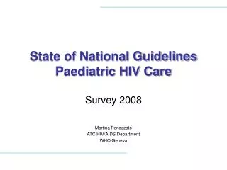 State of National Guidelines Paediatric HIV Care
