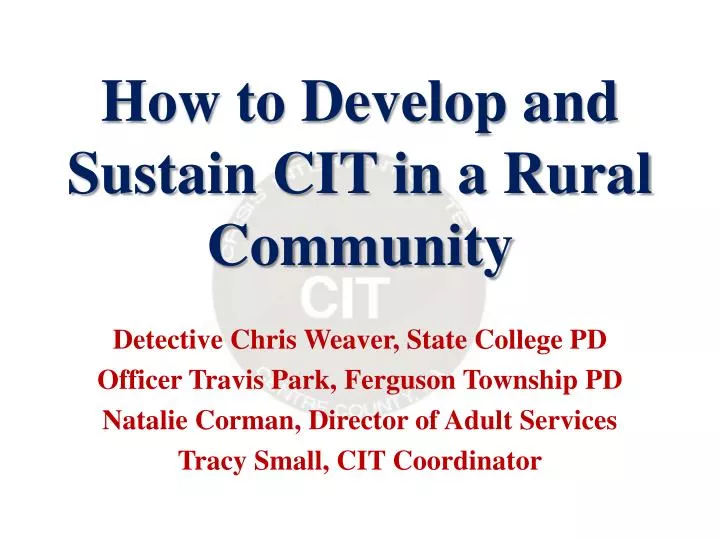 how to develop and sustain cit in a rural community