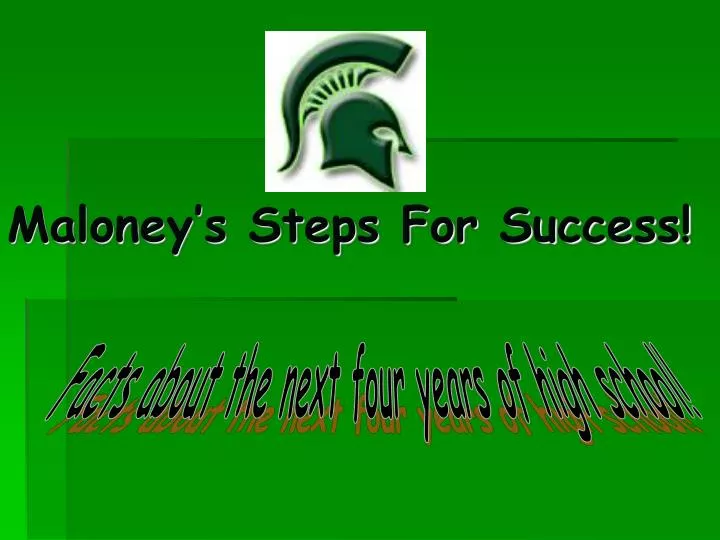 maloney s steps for success