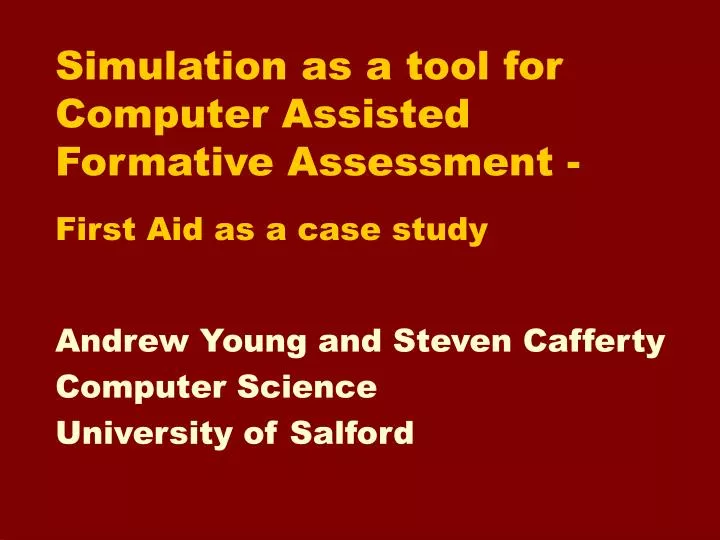 simulation as a tool for computer assisted formative assessment first aid as a case study