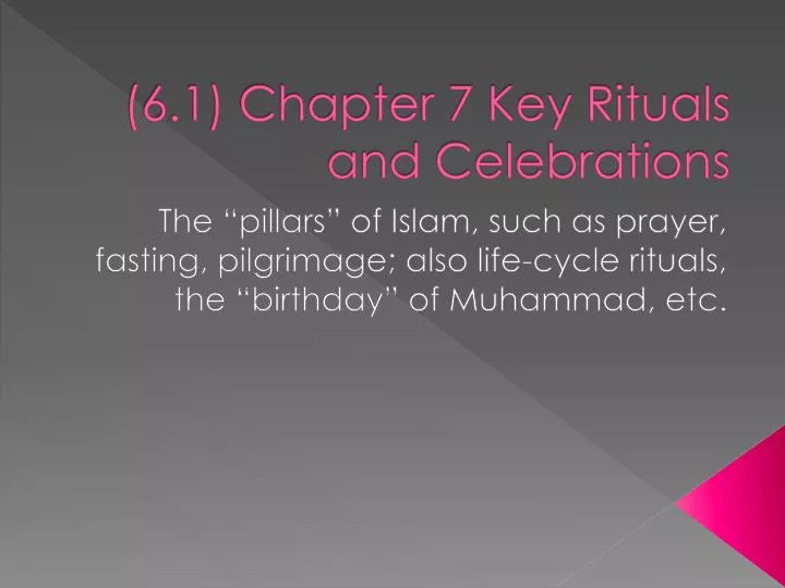6 1 chapter 7 key rituals and celebrations