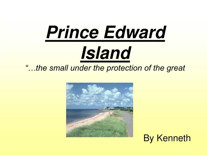prince edward island the small under the protection of the great