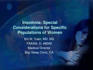 Insomnia: Special Considerations for Specific Populations of Women