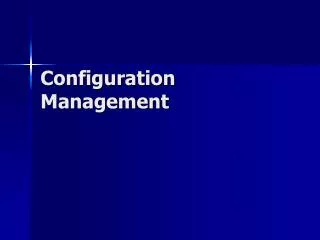 Configuration Management