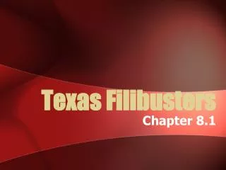 Texas Filibusters