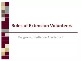 Roles of Extension Volunteers