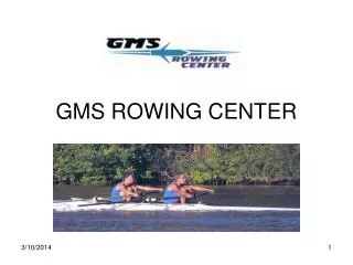 GMS ROWING CENTER