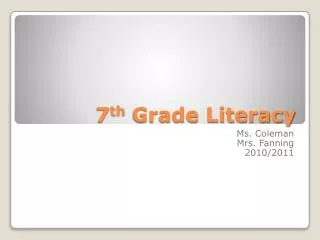 7 th Grade Literacy