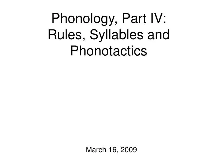 phonology part iv rules syllables and phonotactics