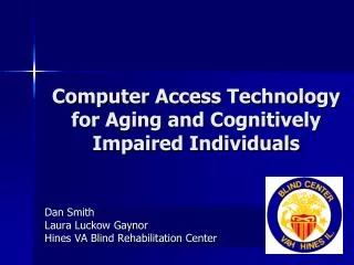 Computer Access Technology for Aging and Cognitively Impaired Individuals