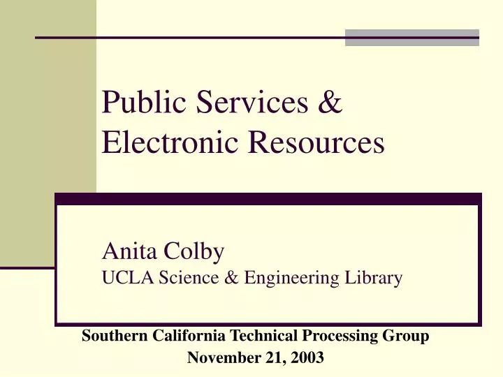 public services electronic resources anita colby ucla science engineering library
