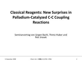 classical reagents new surprises in palladium catalyzed c c coupling reactions