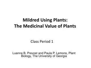Mildred Using Plants: The Medicinal Value of Plants