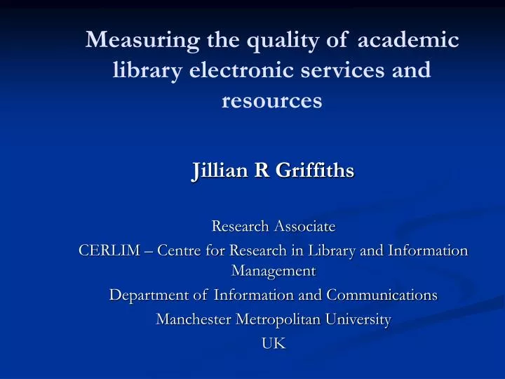 measuring the quality of academic library electronic services and resources