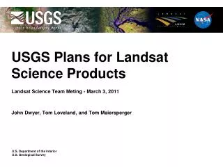 USGS Plans for Landsat Science Products