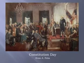 Constitution Day Evan A. Peña