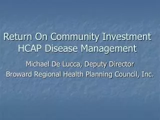 Return On Community Investment HCAP Disease Management