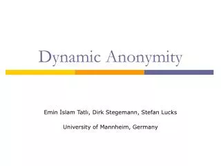 Dynamic Anonymity