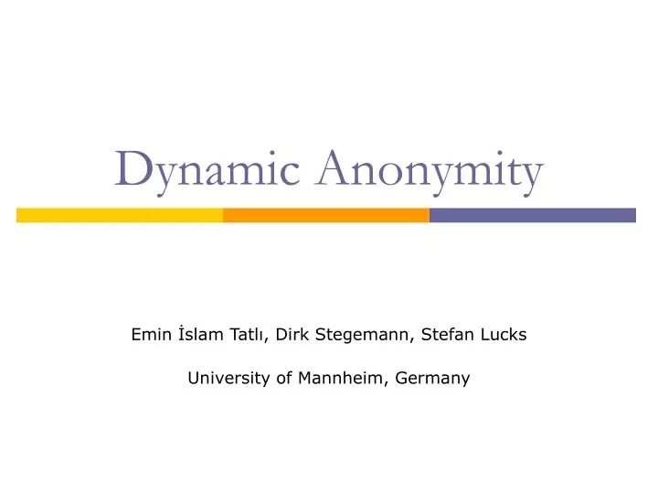 dynamic anonymity