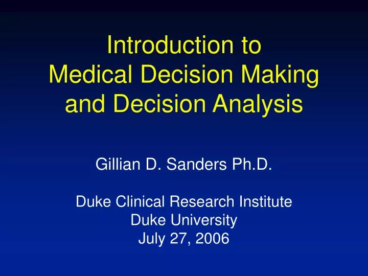 introduction to medical decision making and decision analysis