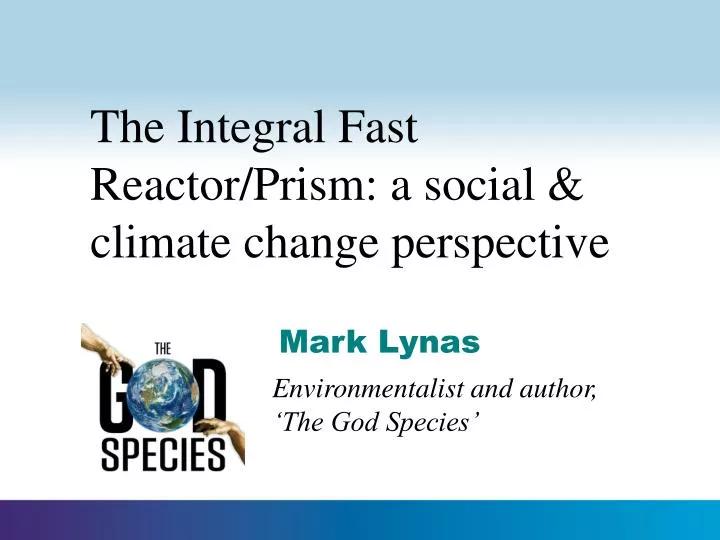 the integral fast reactor prism a social climate change perspective