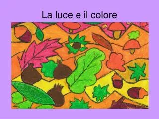 la luce e il colore