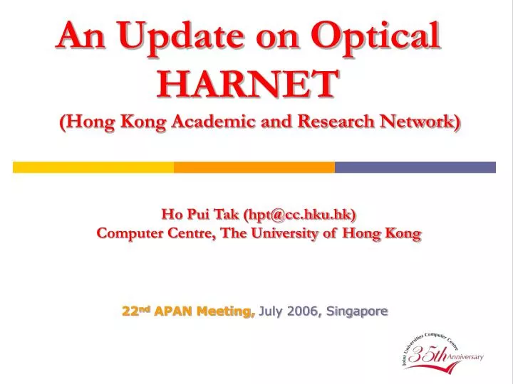 an update on optical harnet