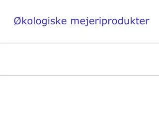 kologiske mejeriprodukter