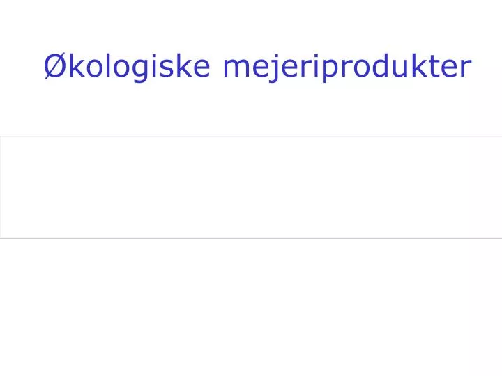 kologiske mejeriprodukter