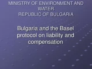 MINISTRY OF ENVIRONMENT AND WATER REPUBLIC OF BULGARIA