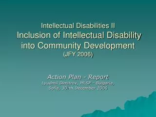 Intellectual Disabilities II Inclusion of Intellectual Disability into Community Development (JFY 2006)