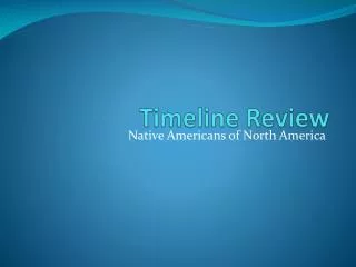 Timeline Review