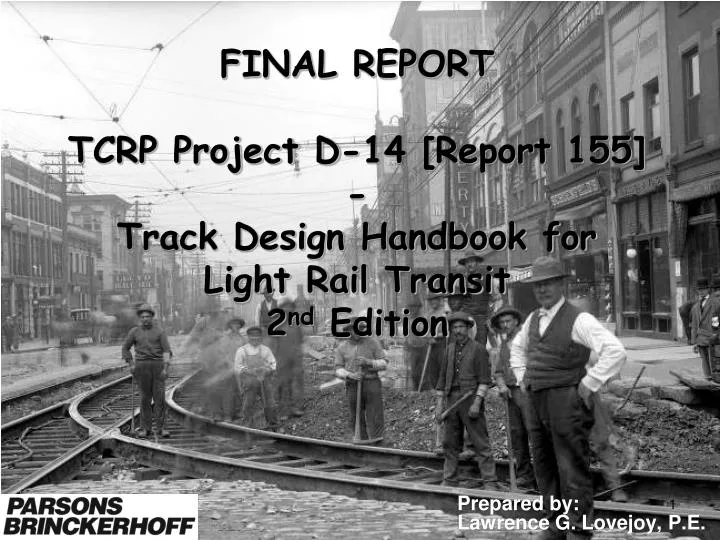 final report tcrp project d 14 report 155 track design handbook for light rail transit 2 nd edition