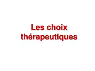 les choix th rapeutiques
