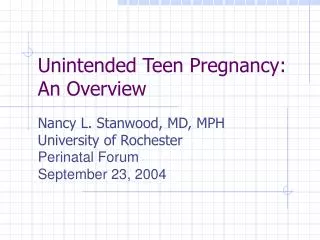Unintended Teen Pregnancy: An Overview